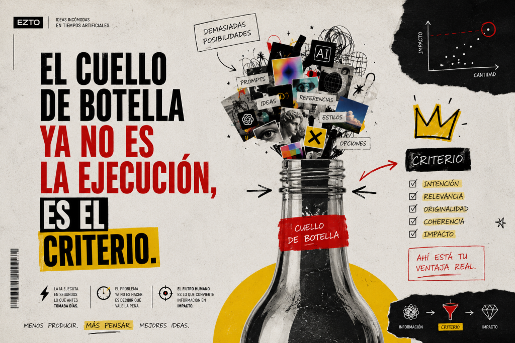 El Cuello de Botella ya no es la Ejecución, es el Criterio